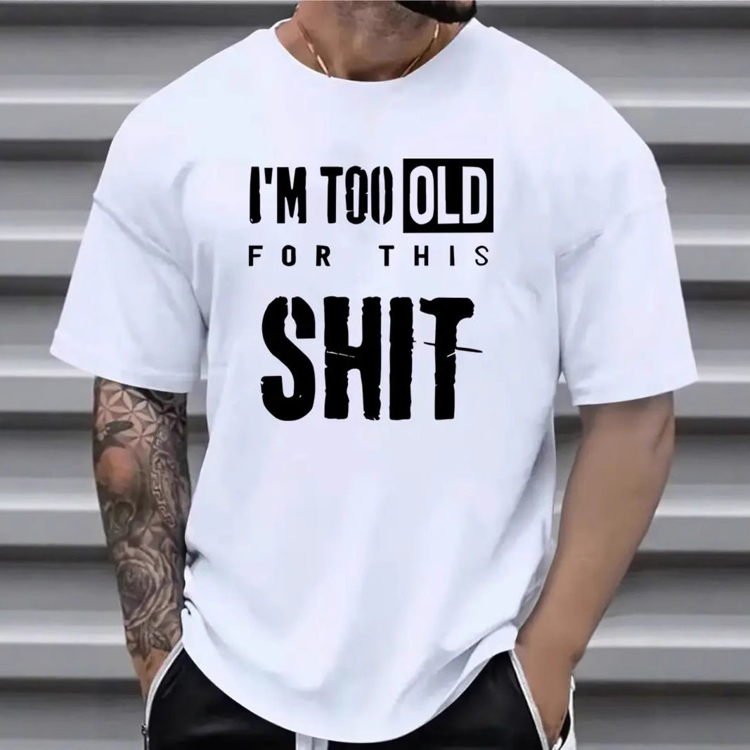 Herren Sprüche-Shirt – „Too Old for This“ Edition